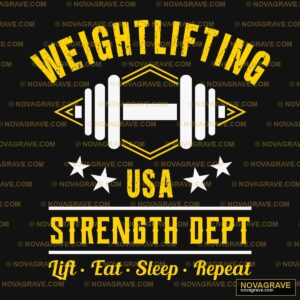 Weightlifting Is Strength Its A Step Repeat Other Designs - DTF Transfer Design