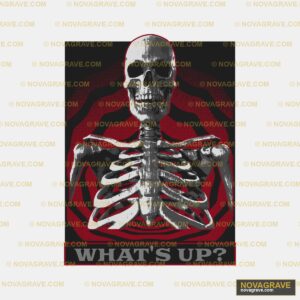 Skeleton "What's Up?" DTF Design PNG - Urban Streetwear Graphic