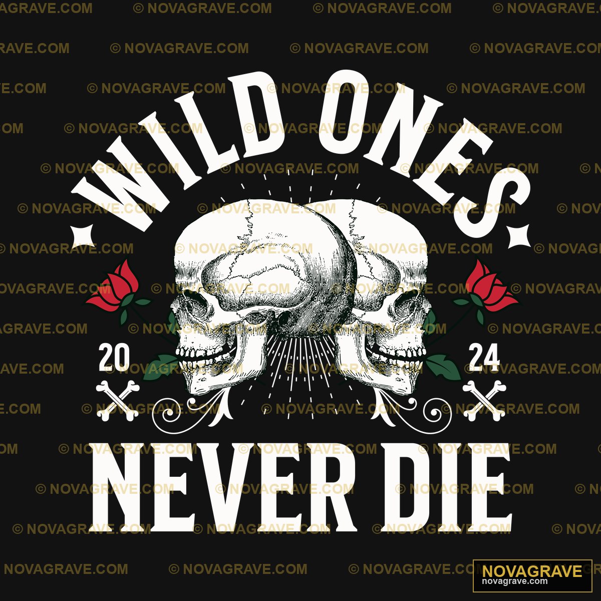 Wild Ones Never Die Other Designs - DTF Ontwerp