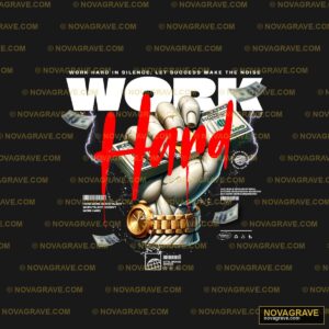 Work Hard Work Other Designs - DTF Transfer Design