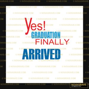 Yes Graduation T Shirt Design Seasonal Holiday - DTF Ontwerp