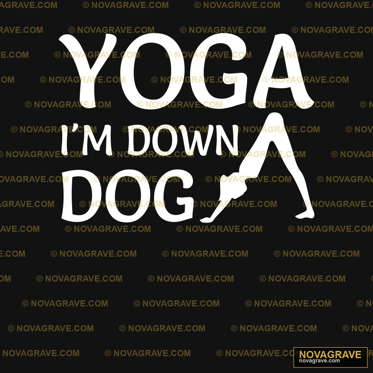 Yoga I'm Down Dog DTF Design - SVG/PNG/DXF Instant Download